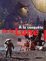 A la conqu&ecirc;te de la Lune